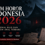 horor - Film Horor Indonesia 2026: Jadwal Rilis dan Review Awal Terbaru