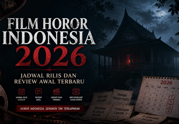 horor - Film Horor Indonesia 2026: Jadwal Rilis dan Review Awal Terbaru
