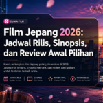 jepang - Film Jepang 2026: Jadwal Rilis, Sinopsis, dan Review Awal Pilihan
