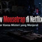 mousetrap - Review Mousetrap di Netflix: Thriller Korea Misteri yang Menjerat