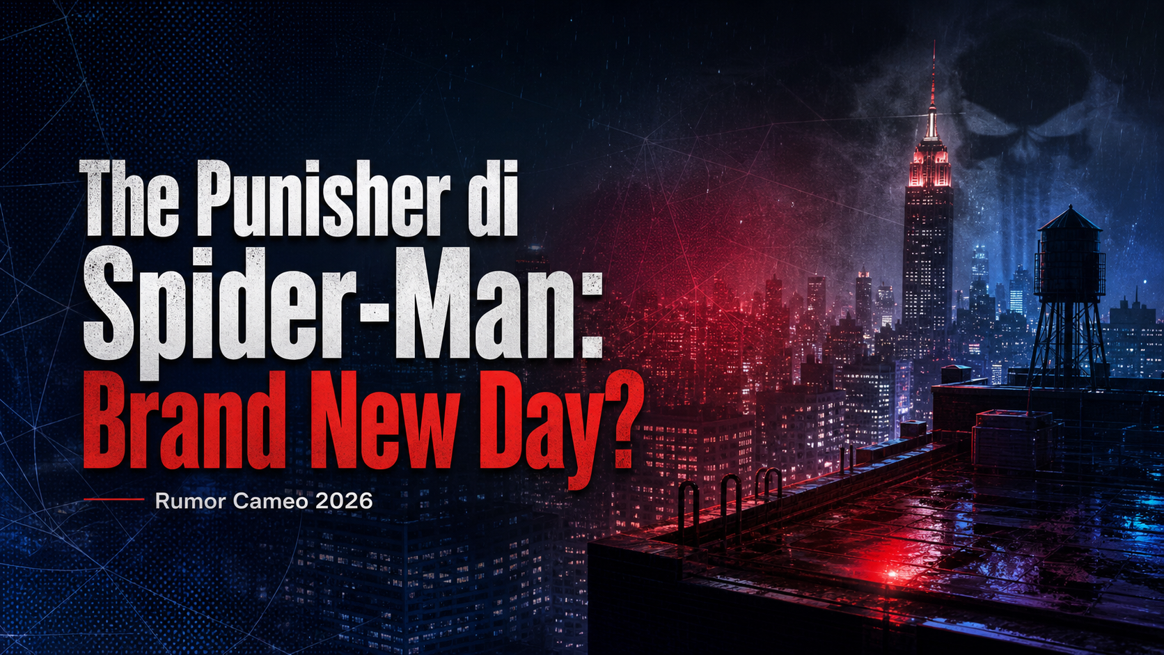 punisher - The Punisher di Spider-Man Brand New Day: Rumor Cameo 2026